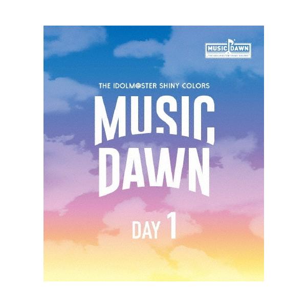 THE IDOLM@STER SHINY COLORS MUSIC DAWN -DAY1-＜通常版＞ Blu-ray Disc