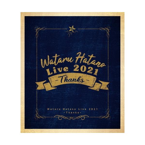 羽多野渉 Wataru Hatano Live 2021 -Thanks- Live Blu-ray ［Blu-ray Disc+CD］ Blu-ray Disc
