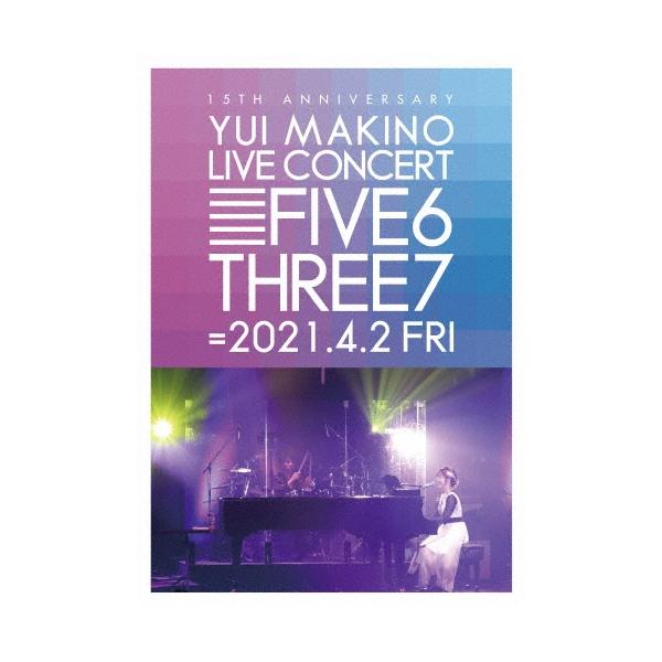 牧野由依 YUI MAKINO LIVE CONCERT FIVE6THREE7 Blu-ray Disc
