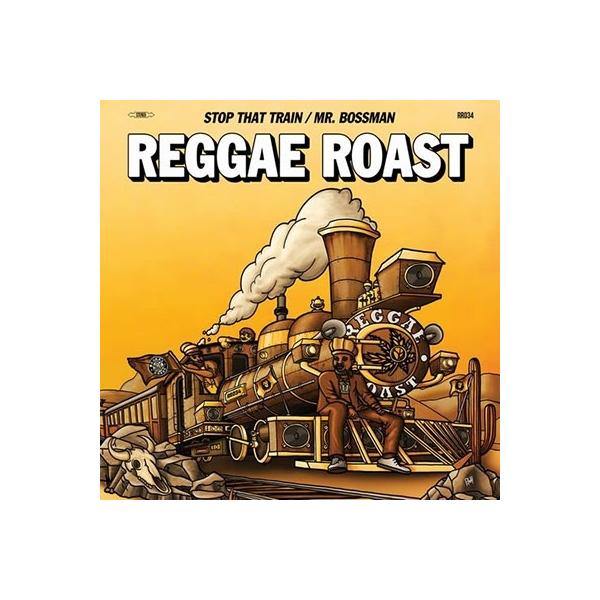 Reggae Roast Stop That Train/Mr Bossman＜限定盤＞ 12inch Single