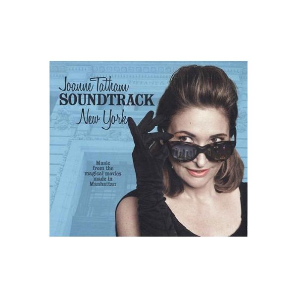 Joanne Tatham Soundtrack New York - Music From The Magical Movies Made In Manhattan CD