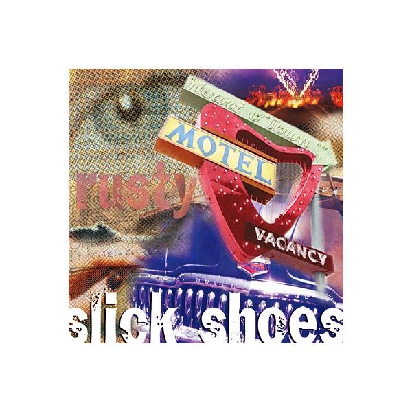 Slick Shoes ラスティ＜タワーレコード限定＞ CD