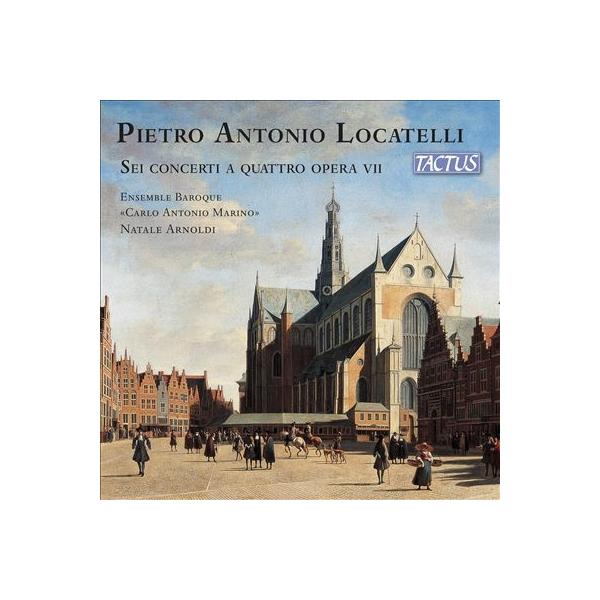 ナターレ・アルノルディ ピエトロ・アントニオ・ロカテッリ: 6つの協奏曲 Op.7 CD