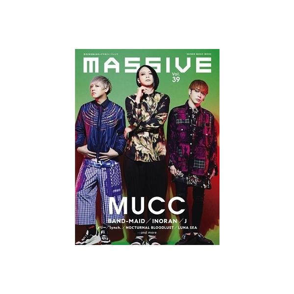 MASSIVE Vol.39 生きざまを伝えるロックマガジン シンコー・ミュージックMOOK Mook