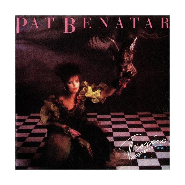 Pat Benatar トロピコ＜生産限定盤＞ CD