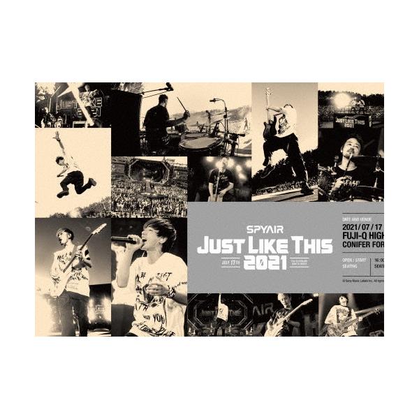 SPYAIR JUST LIKE THIS 2021＜完全生産限定盤＞ Blu-ray Disc