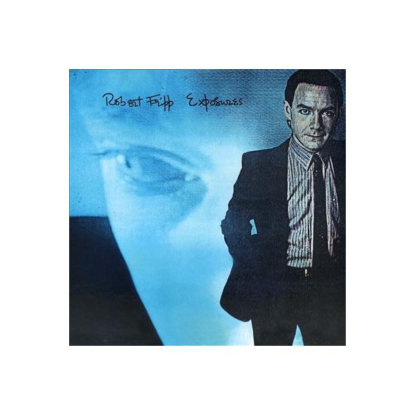 洋楽 ROBERT FRIPP EXPOSURES Amazon.co.jp: Exposures: ミュージック