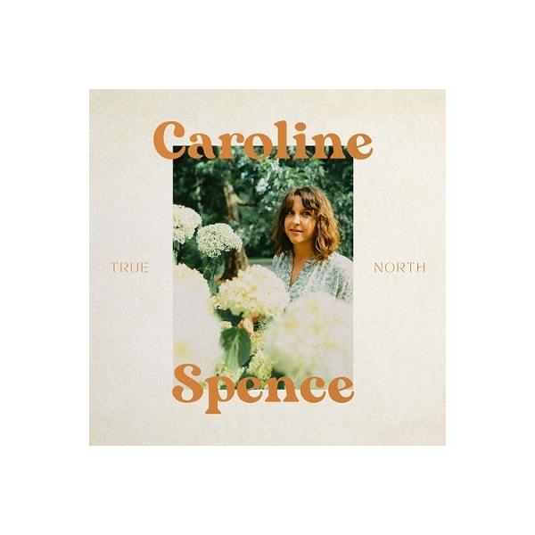 Caroline Spence True North CD