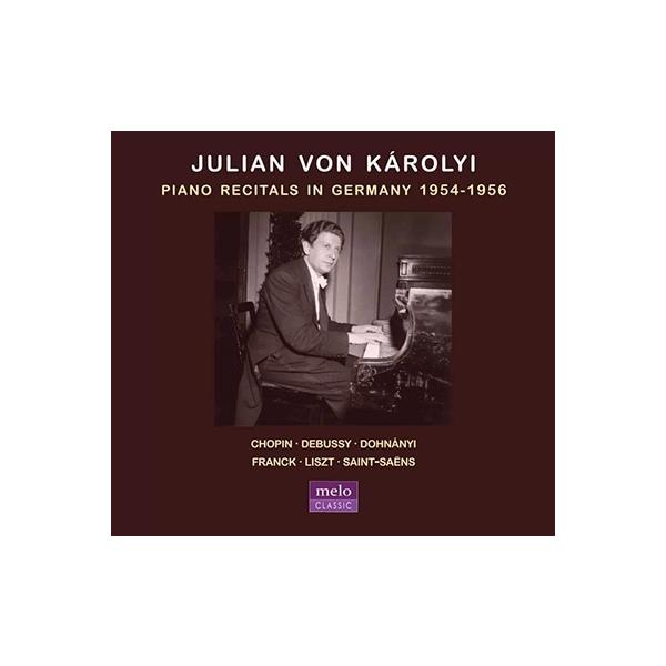 ユリアン・フォン・カーロイ ユリアン・フォン・カーロイ - ドイツでのピアノ・リサイタル 1954-1956年 CD