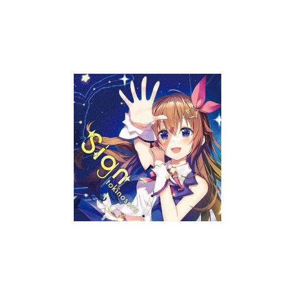 ときのそら ／ Sign(初回限定盤) (CD) VIZL-2080 【公式通販】