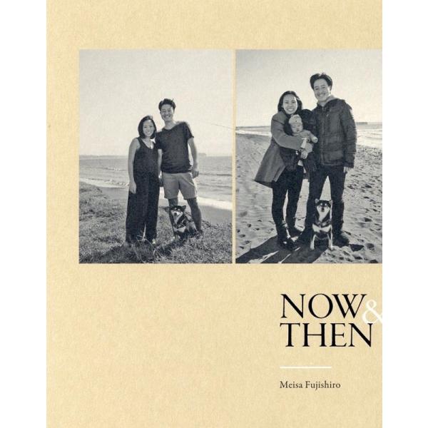 NOW &amp; THEN/藤代冥砂