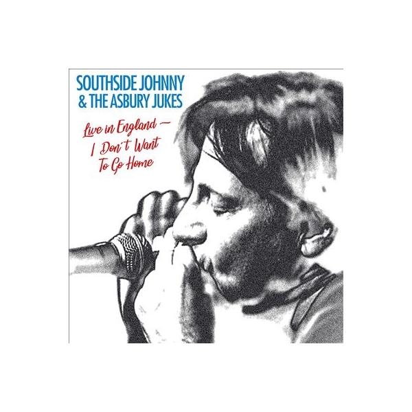 Southside Johnny &amp; The Asbury Jukes I Don't Want To Go Home: Live LP