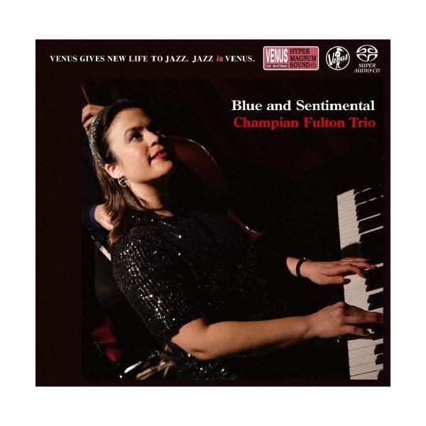 Champian Fulton Trio ブルー・アンド・センチメンタル SACD