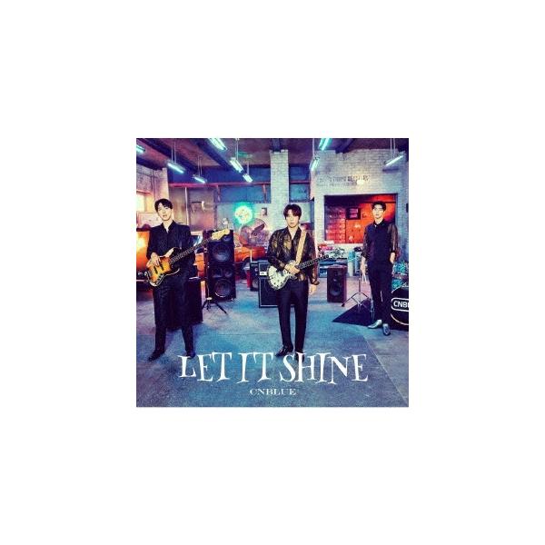 CD/CNBLUE/LET IT SHINE (CD+DVD) (初回限定盤A)