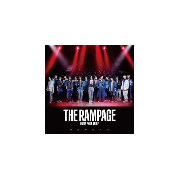 THE RAMPAGE from EXILE TRIBE ツナゲキズナ＜初回仕様＞ 12cmCD Single ※特典あり