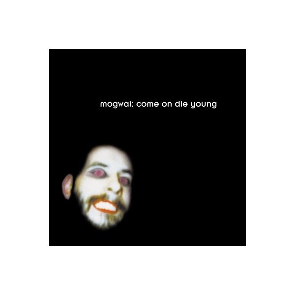Mogwai Come On Die Young＜限定盤/White Vinyl＞ LP : タワーレコード