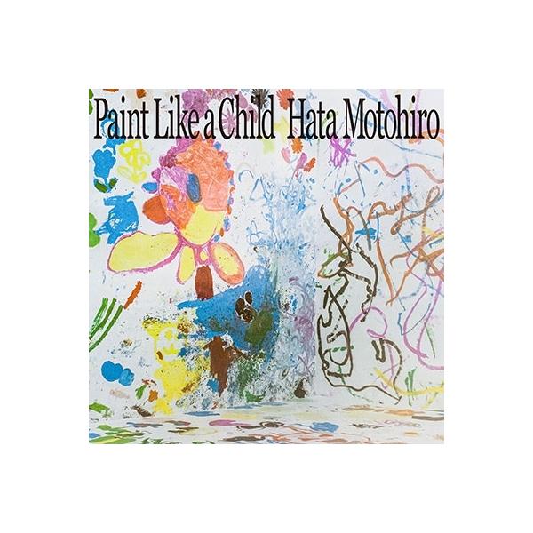 秦基博　Paint Like a Child【HG限定】Blu-ray 秦 基博「HATA MOTOHIRO CONCERT TOUR 2023 ―Paint Like a Child
