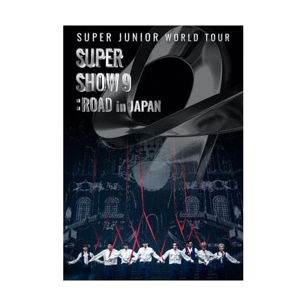 SUPER JUNIOR SUPER JUNIOR WORLD TOUR SUPER SHOW9:ROAD in JAPAN＜通常盤＞ DVD