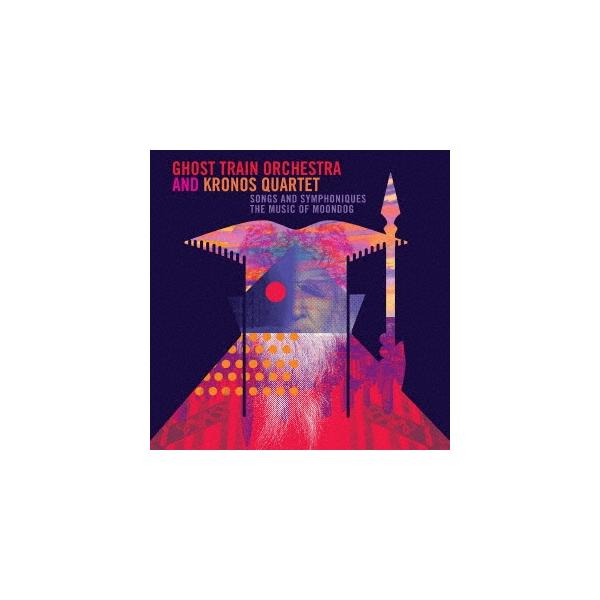 Ghost Train Orchestra Songs and Symphoniques ムーンドッグの音楽 CD