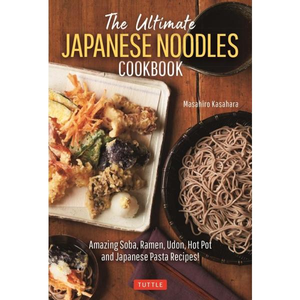 The Ultimate Japanese Noodles Book