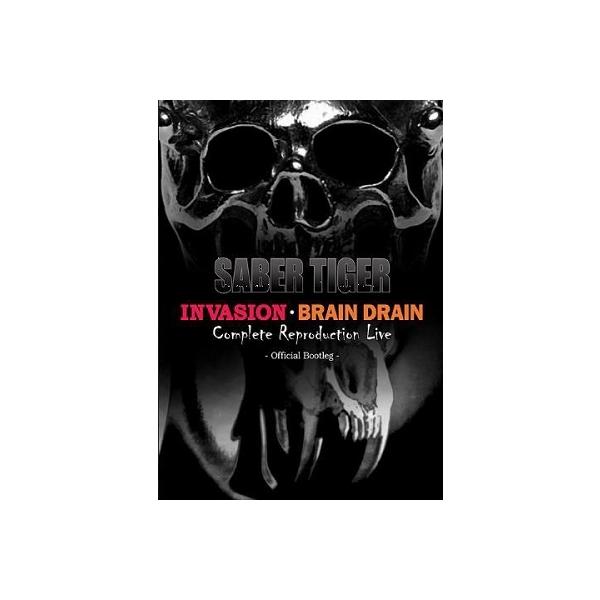 SABER TIGER INVASION BRAIN DRAIN Complete Reproduction Live