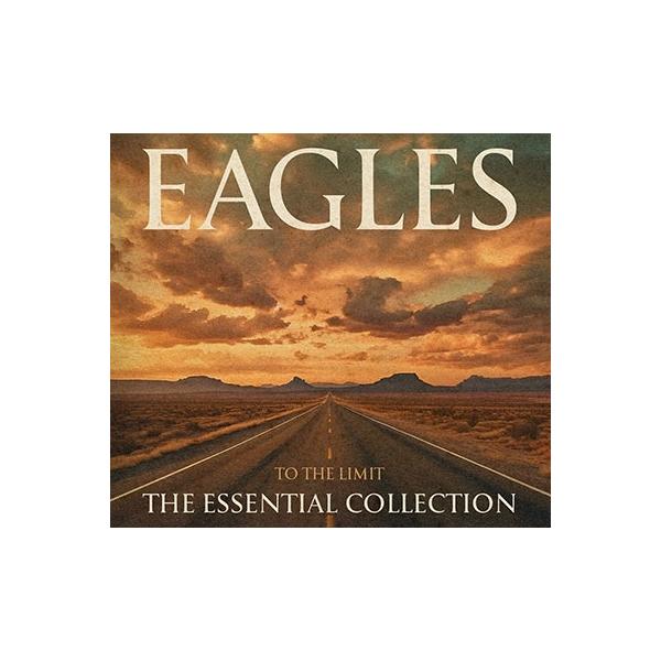 To The Limit: The Essential Collection新品 To The Limit: The Essential Collection : Eagles | HMV&BOOKS
