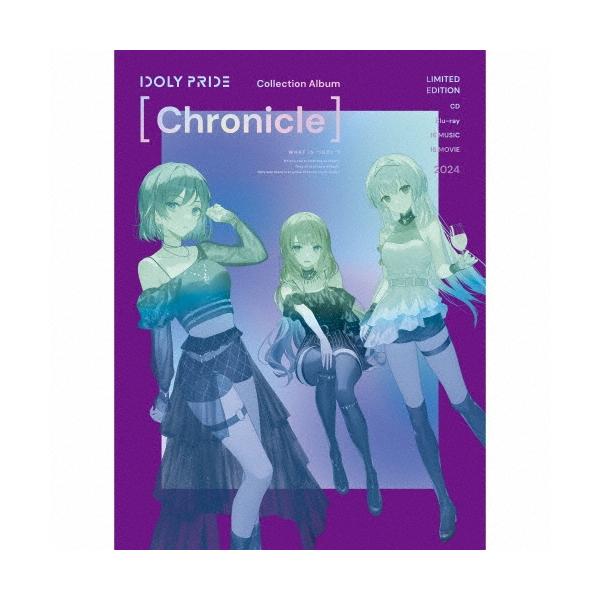 IDOLY PRIDE CD+BDセット IDOLY PRIDE Collection Album [Chronicle] ［CD+Blu-ray Disc］＜初回