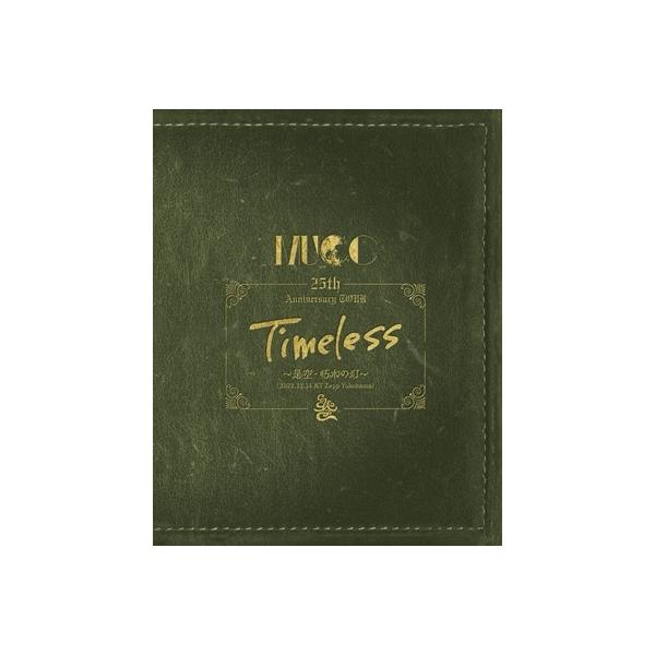 MUCC 25th Anniversary TOUR「Timeless」〜是空・朽木の灯