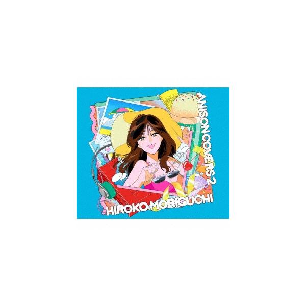 森口博子 ANISON COVERS 2 ［CD+Blu-ray Disc+ブックレット］＜初回限定盤＞ CD ※特典あり