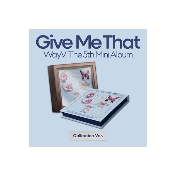 WayV Give Me That: 5th Mini Album (Collection Ver.) CD
