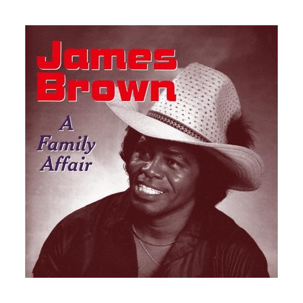 James Brown ア・ファミリー・アフェアー＜期間限定価格盤＞ CD