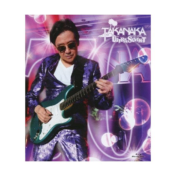 高中正義 TAKANAKA SUPER BEST LIVE 2023 ULTRA SEVEN-T＜通常盤＞ Blu