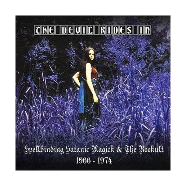 Various Artists ザ・デビル・ライズ・イン:スペルバインディング・サタニック・マジック&amp;ザ・ロックルト 1966-1974(3C CD