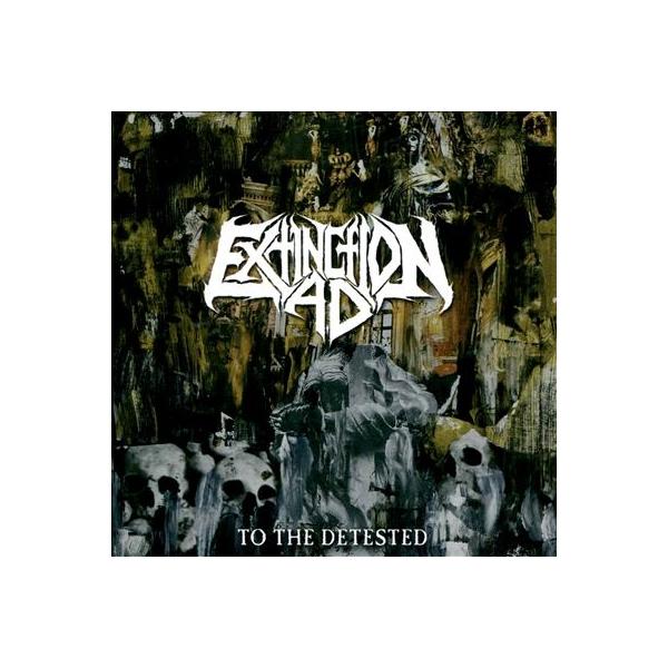 Extinction A.D. To The Detested CD