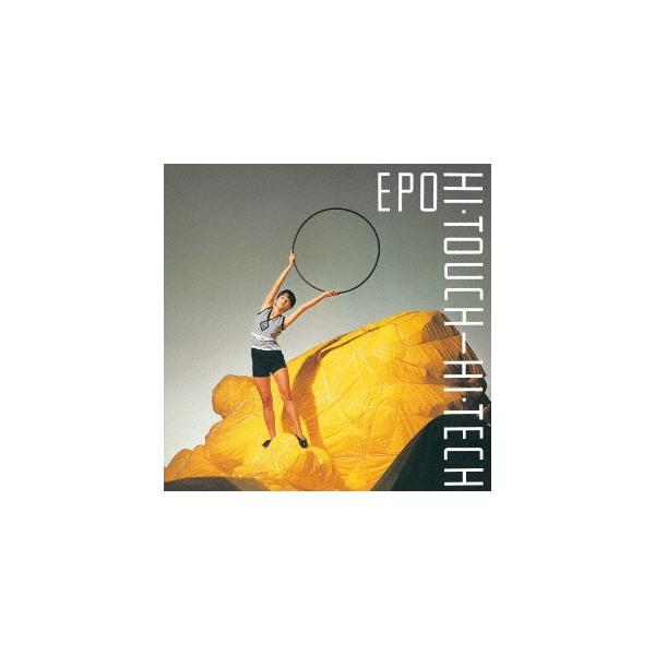 EPO HI・TOUCH-HI・TECH Blu-spec CD2 : タワーレコード Yahoo!店
