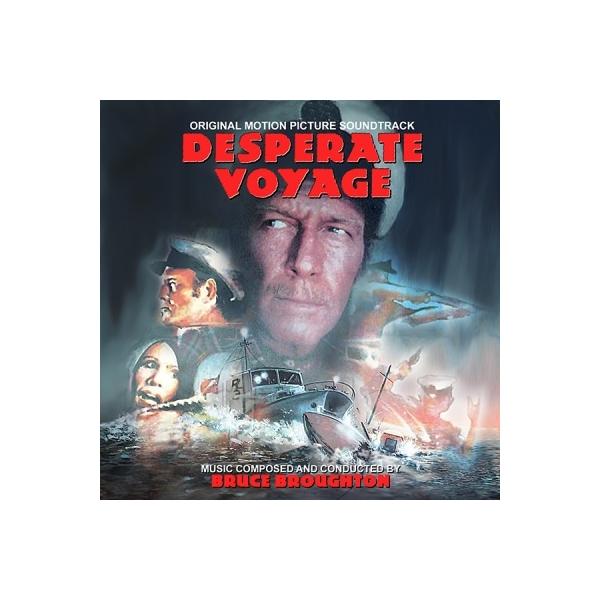Bruce Broughton Desperate Voyage CD