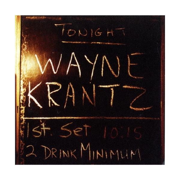 Wayne Krantz 2ドリンク・ミニマム＜期間限定価格盤＞ CD