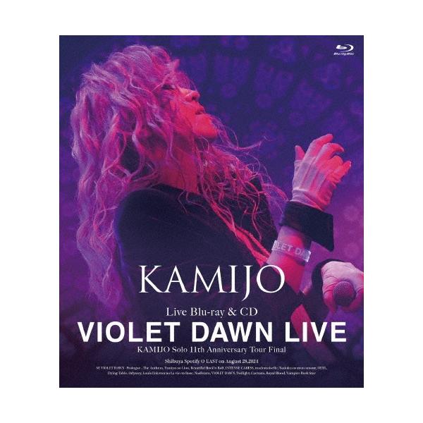 KAMIJO VIOLET DAWN LIVE ［Blu-ray Disc+2CD］＜初回限定盤＞ Blu-ray