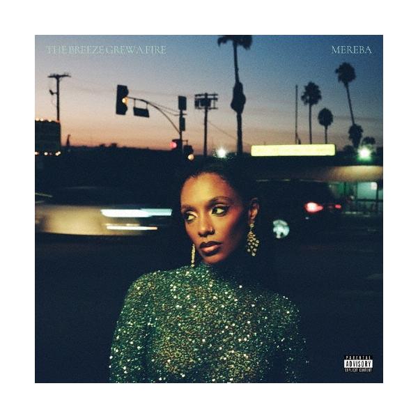 Mereba THE BREEZE GREW A FIRE CD