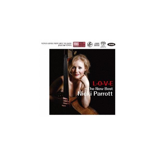 Nicki Parrott L-O-V-E 〜 ニュー・ベスト SACD Hybrid