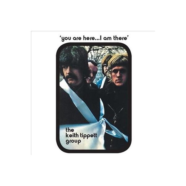 The Keith Tippett Group You Are Here... I Am There LP