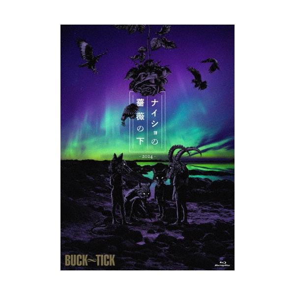 BUCK-TICK ナイショの薔薇の下 2024＜通常盤＞ Blu-ray Disc