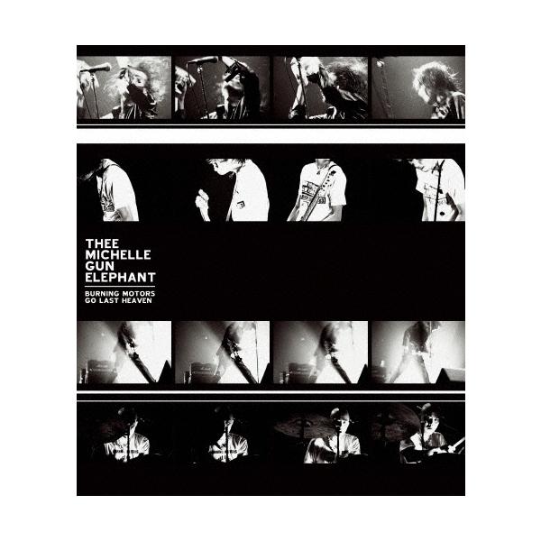 邦楽 THEE MICHELLE GUN ELEPHANT Blu-ray Thee Michelle Gun Elephant BURNING MOTORS GO LAST HEAVEN＜通常盤