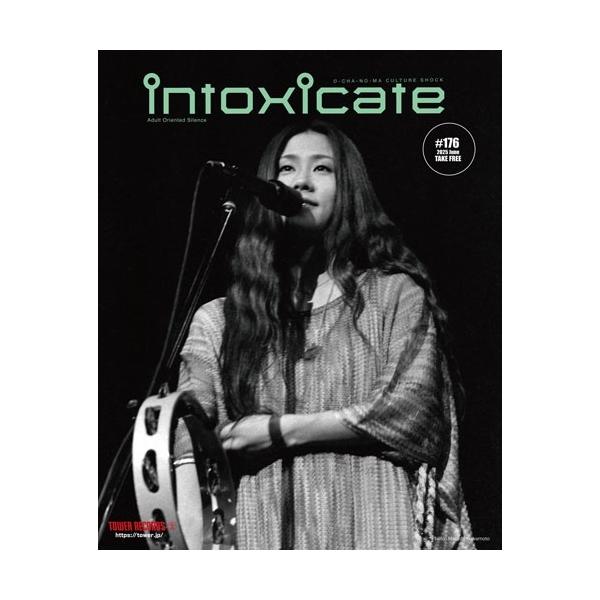 Masashi Kuwamoto intoxicate 2025年6月号 vol.176＜オンライン提供 (数量限定)＞ Magazine