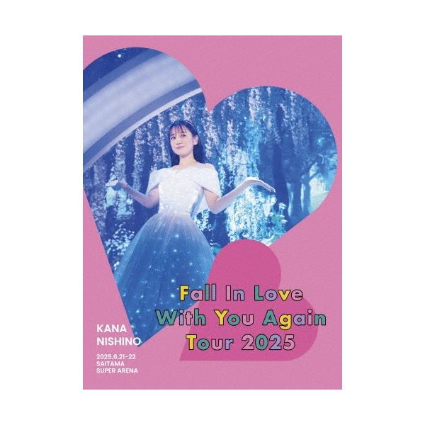 西野カナ Kana Nishino Fall In Love With You Again Tour 2025