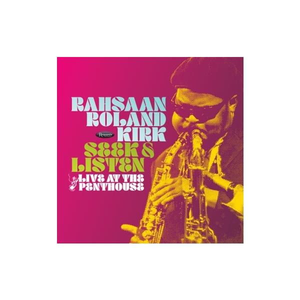 Roland Kirk Seek &amp; Listen: Live at the Penthouse LP