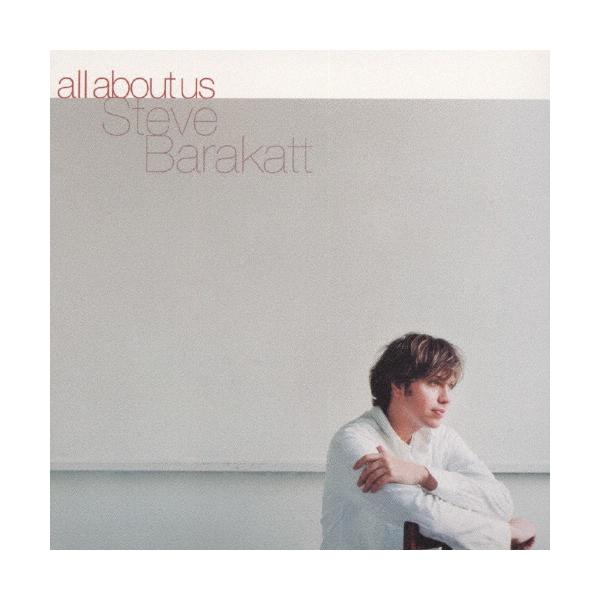 Steve Barakatt All About Us CD