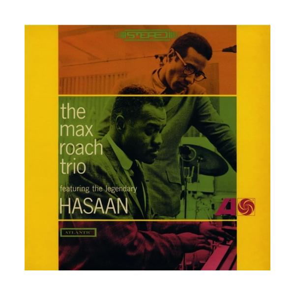 Max Roach Trio The Max Roach Trio Featuring the Legendary Hasaan＜限定盤＞ LP