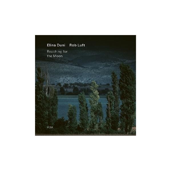 Elina Duni Reaching for the Moon CD