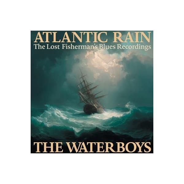 The Waterboys Atlantic Rain: Lost Fisherman's CD